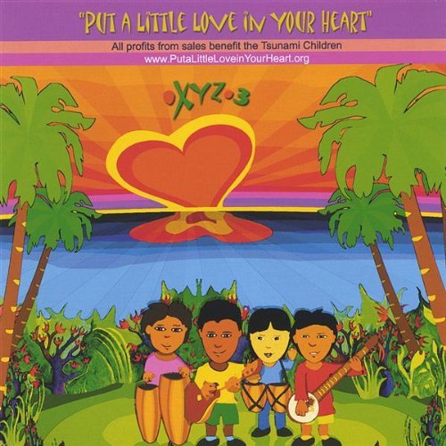 Cover for Xyz3 · Put a Little Love in Your Heart (CD) (2005)