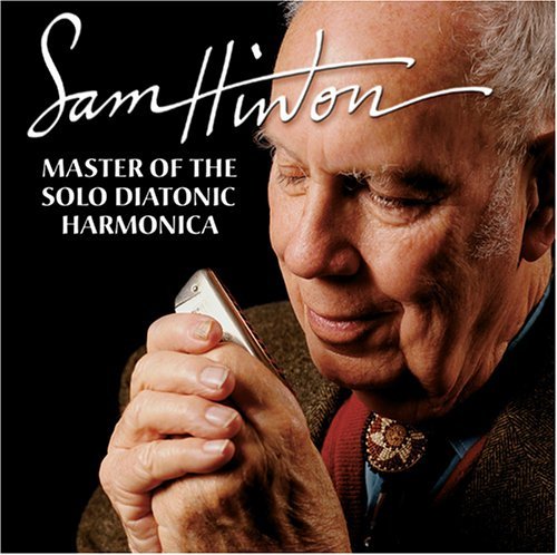 Cover for Sam Hinton · Master of the Solo Diatonic Harmonica (CD) (2005)