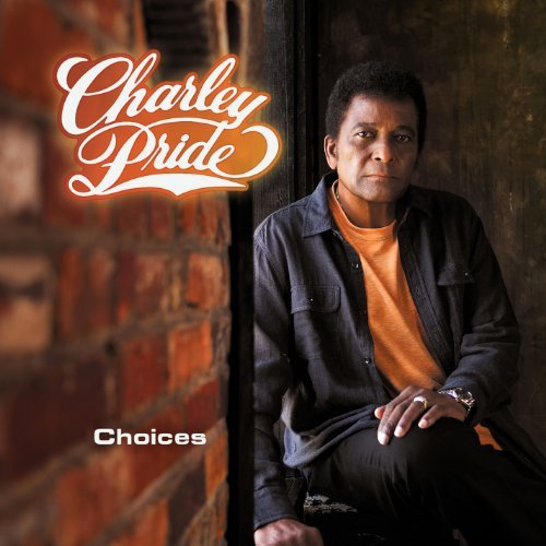 Cover for Charley Pride · Choices (CD) (2020)