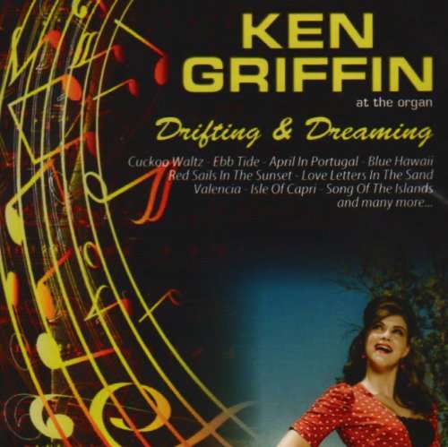 Cover for Ken Griffin · At the Organ; Drifting &amp; (CD) (2009)