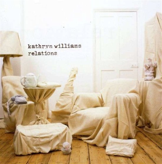 Cover for Kathryn Williams · Kathryn Williams-relations (CD) (2010)