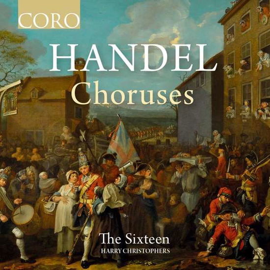 Handel Choruses - Sixteen - Música - CORO - 0828021618024 - 2 de outubro de 2020