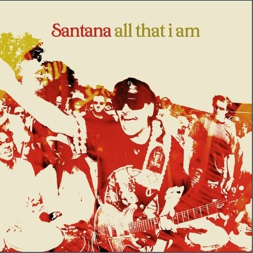 Cover for Santana · All That I Am (CD) (2011)