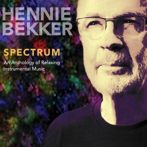 Cover for Hennie Bekker · Spectrum: an Anthology of Relaxing Instrumental (CD) (2011)