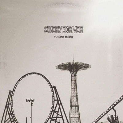 Future Ruins - Swervedriver - Musiikki - POP - 0842803018024 - perjantai 25. tammikuuta 2019