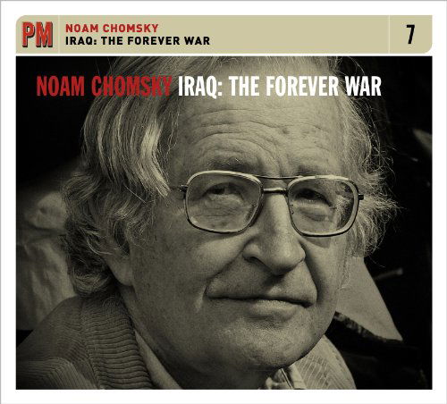 Iraq - The Forever War - Noam Chomsky - Music - TRADE ROOT - 0877746001024 - May 13, 2010