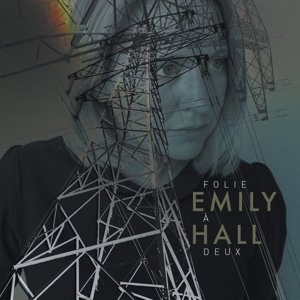 Cover for Emily Hall · Folie A Deux (CD) (2019)
