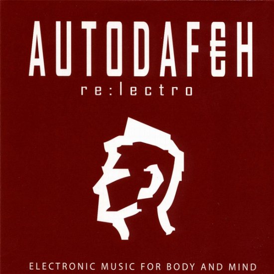 Re:lectro - Autodafeh - Musik - SIGSA - 0884501170024 - 27. august 2009