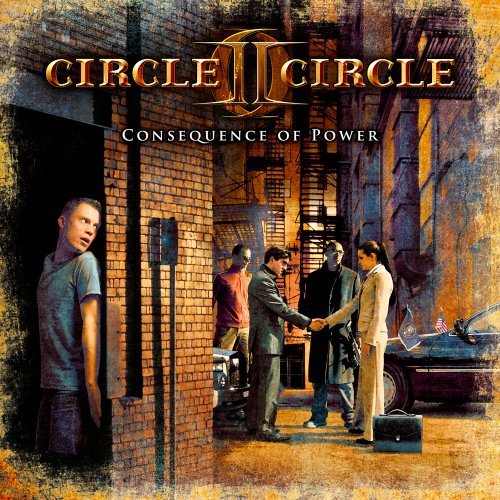 Cover for Circle Ii Circle · Consequence Of Power (CD) (2010)