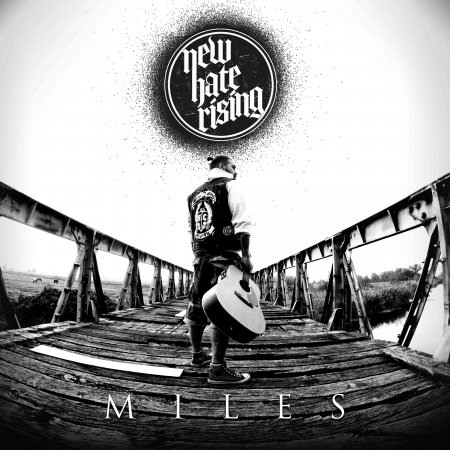 Miles - New Hate Rising - Musik - SOULFOOD - 0884860307024 - 22. maj 2020