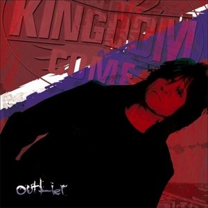 Cover for Kingdom Come · Outlier [Import] (CD) (2017)
