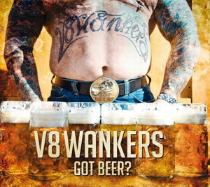 Cover for V8 Wankers · Got Beer (CD) [Digipak] (2013)