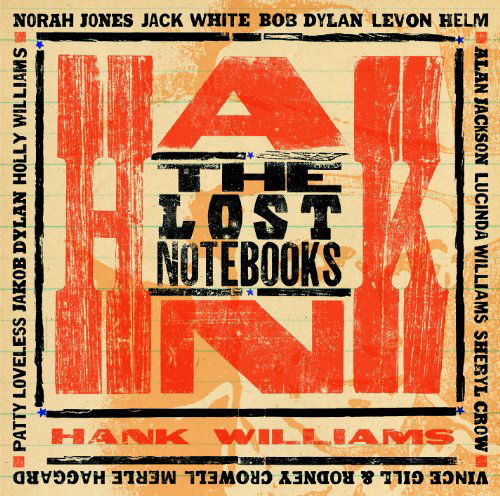 Cover for Lost Notebooks of Hank Williams · Lost Notebooks of Hank Williams-v/a (CD) [Tribute edition] (2011)