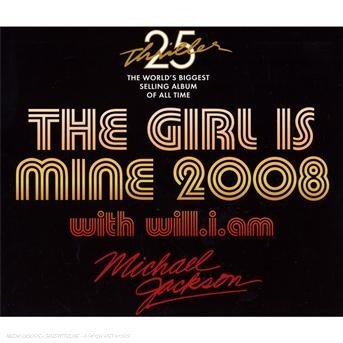 Cover for Michael Jackson · Girl is Mine 2008 with Will.i.am (MCD) (2008)