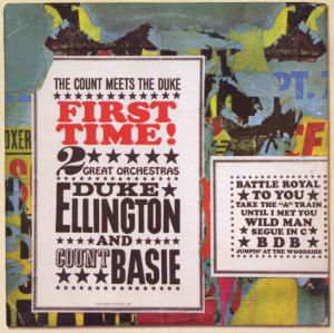 Ellington, Duke & Count Basie · First Time! The Count Meets The Duke (CD) (2009)