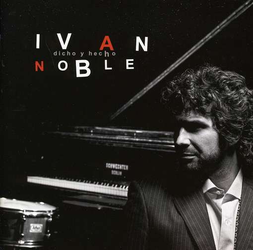 Cover for Ivan Noble · Dicho Y Hecho: en Vivo (CD) (2009)