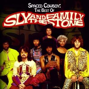 Cover for Sly &amp; Family Stone · Spaced Cowboy: Best of Sly &amp; Family Stone (CD) (2009)