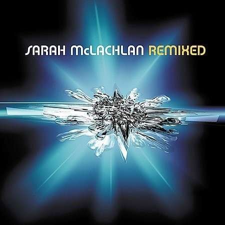Cover for Sarah Mclachlan · Remixed (CD) (2003)