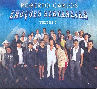 Emocoes Sertanejas 1 - Roberto Carlos - Music - SONY MUSIC - 0886979078024 - March 31, 2006