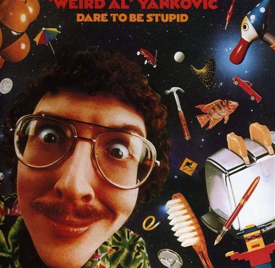 Cover for Weird Al Yankovic · Dare To Be Stupid (CD) (2008)