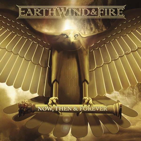 Cover for Earth, Wind &amp; Fire · Now then &amp; Forever (CD) (2013)