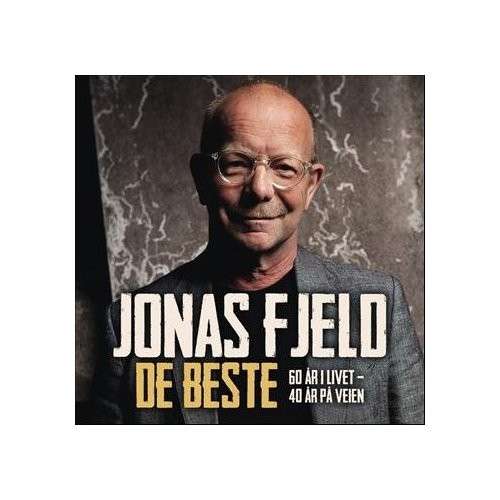 Cover for Jonas Fjeld · De Beste 60 Ar I Livet 40 Ar Pa Veien (CD) (2012)