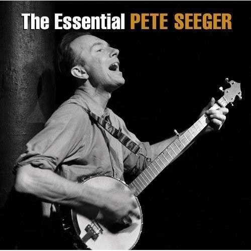 Cover for Pete Seeger · The Essential Pete Seeger (CD) (2013)