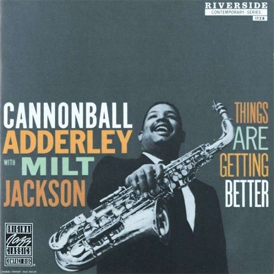 Things Are Getting Better - Adderley, Cannonball & Jackson, Milt - Muziek - JAZZ - 0888072346024 - 30 juli 2013