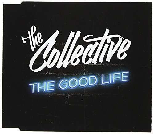 Cover for Collective · Good Life (SCD) (2014)