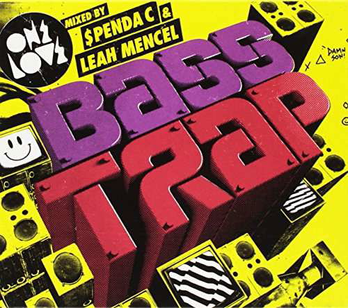 Onelove Bass Trap V.a. Mixed by Spenda C & Leah Me (CD) (2013)