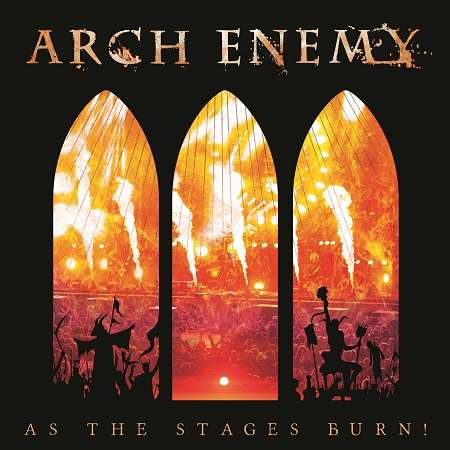 Arch Enemy · As The Stages Burn (CD) [Special edition] (2017)