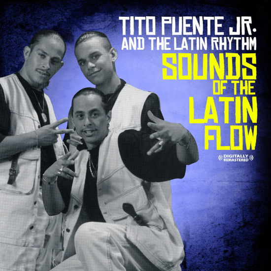 Cover for Tito Puente Jr. · Sounds Of The Latin Flow-Puente Jr.,Tito (CD) (2012)