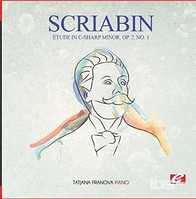 Cover for Scriabin · Etude In C-Sharp Minor Op 2 No 1 (CD) [Remastered edition] (2015)
