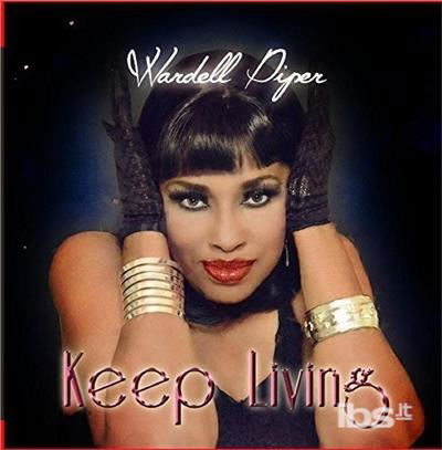 Cover for Wardell Piper · Keep Living-Piper,Wardell (CD) (2015)