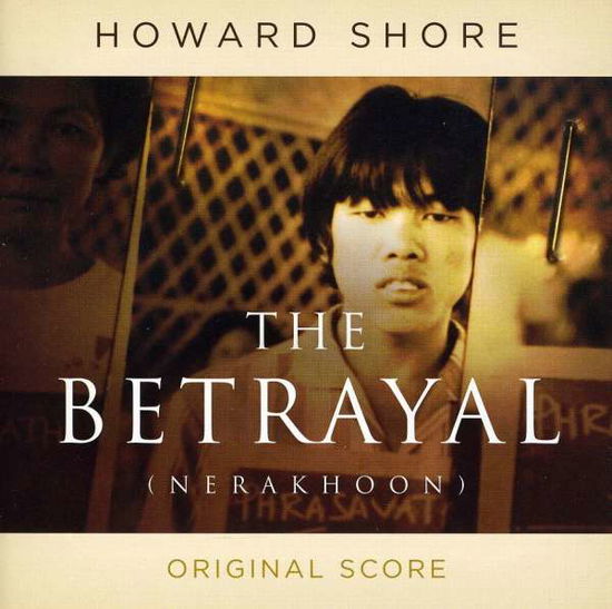 Betrayal - Original Soundtrack - Howard Shore - Musiikki - HOWE RECORDS - 0899158002024 - perjantai 2. syyskuuta 2016