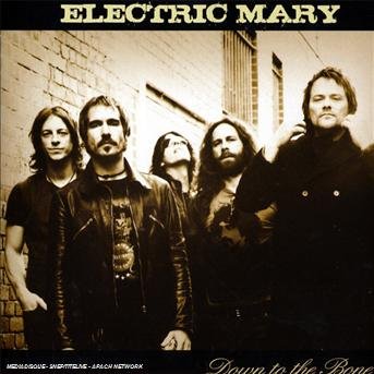 Cover for Electric Mary · Down to the Bone (CD) (2008)