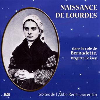 Cover for Brigitte Fossey · Naissance De Lourdes (CD) (2012)