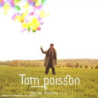 Cover for Tom Poisson · Fait Des Chansons Vol.2 (CD) (2005)