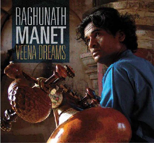 Cover for Raghunath Manet · Veena dreams (CD) [Digipack] (2009)