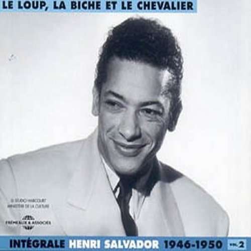 Le Loup,la Biche et Le Chevalier 1946-1950 2 - Henri Salvador - Musik - FREMEAUX - 3561302501024 - 4. april 2003