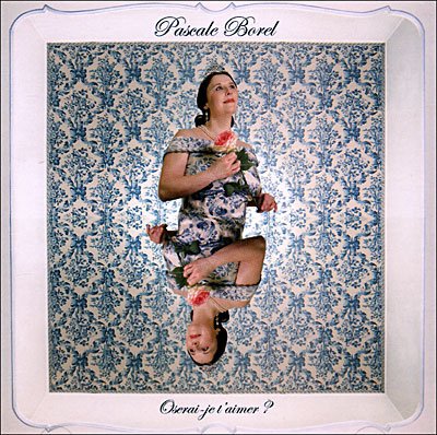 Cover for Oserai-je t'aimer · Pascale Borel (CD) (2014)