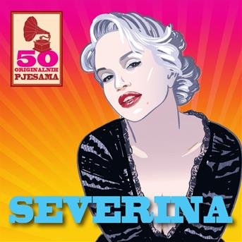 Cover for Severina · 50 Originalnih Pjesama (CD) (2013)