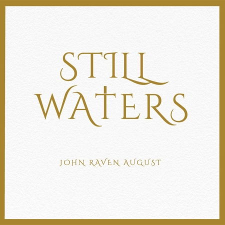 Cover for August J.r. · Still Waters (CD) (2022)