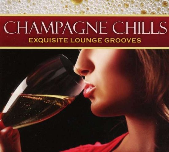 Champagne Chills (CD) (2017)