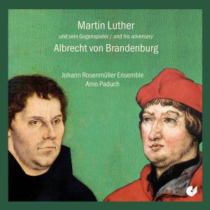 Martin Luther / A.von Brandenburg - Johann Rosenmuller Ensemble - Muziek - CHRISTOPHORUS - 4010072017024 - 16 februari 2012