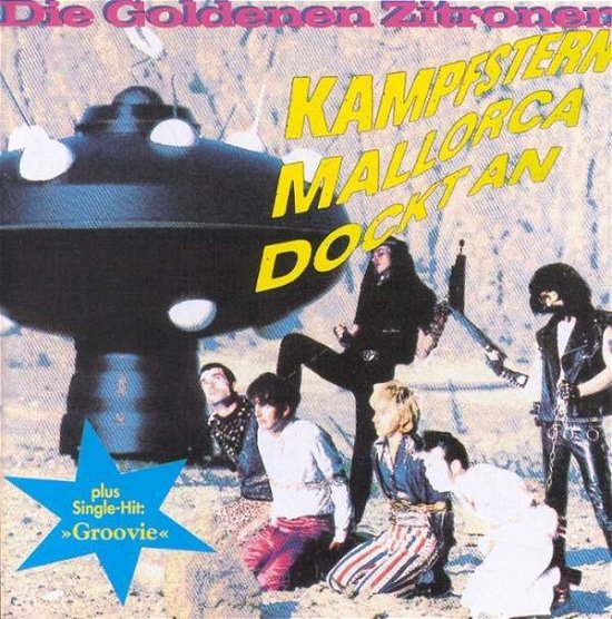 Cover for Die Goldenen Zitronen · Kampfstern Mallorca Dockt an (CD) (2019)