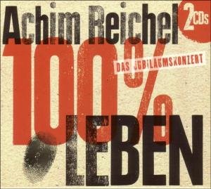 100% Leben - Achim Reichel - Musik - BMG RIGHTS MANAGEMENT GMB - 4015698409024 - 26. januar 2004