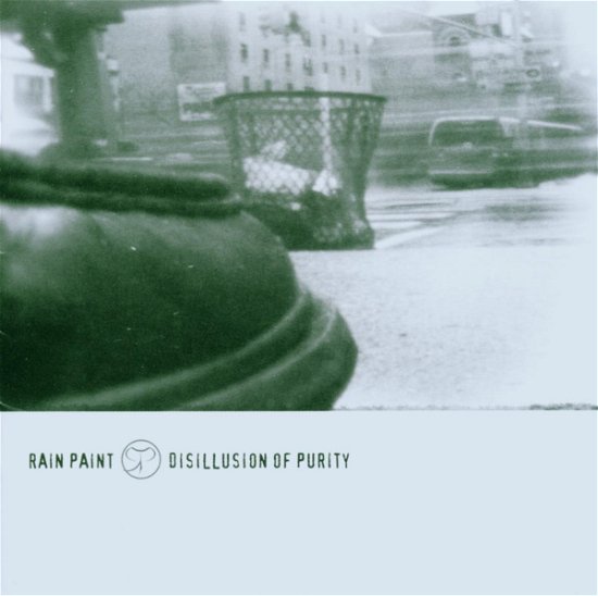 Rain Paint · Disillusion Of Purity (CD) (2006)