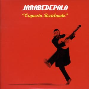 Cover for Jarabe De Palo · Orquesta Reciclando (CD) (2009)