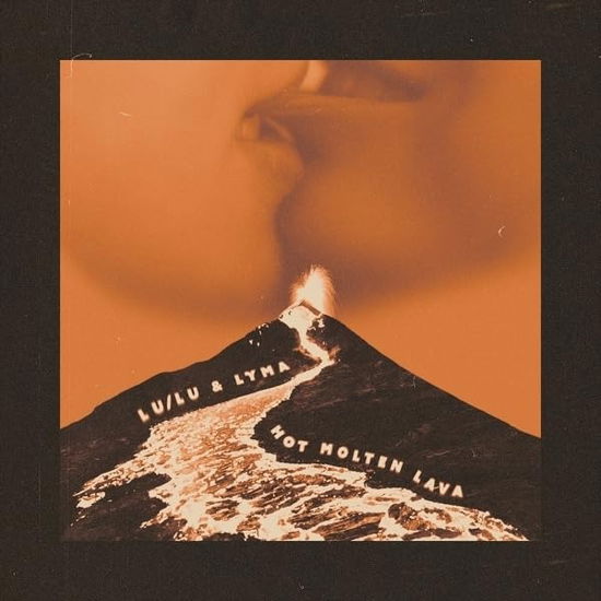 Cover for Lulu &amp; Lyma · Hot Molten Lava (LP) (2024)